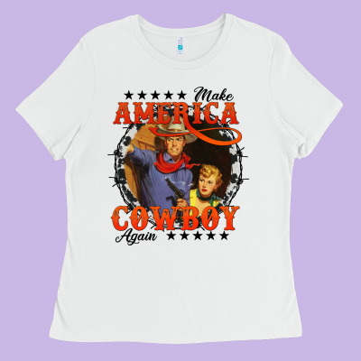 Make America Cowboy Again Ladies Tee Designed By Adodesignshop