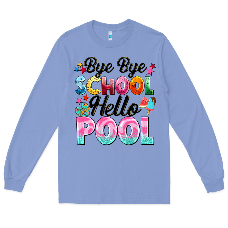 Bye Bye School Hello Pool Long Sleeve Tee by BarkalooDesign | Teevron