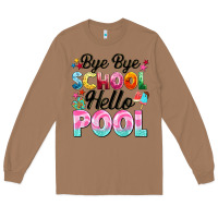 Toasted Coconut bye bye school hello pool Long Sleeve Tee - BarkalooDesign