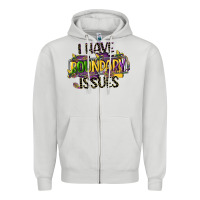 Dove Grey i have boundary issues Zipper Hoodie - CowGirlArtShop