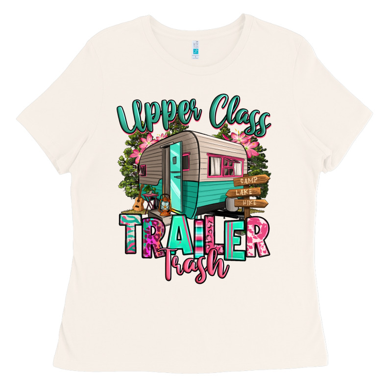 Upper Class Trailer Trash Ladies Tee by RanaPortraitStore | Teevron