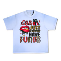 Grape Ice girls just wanna have funds Urban Heavy Tee - JahusDesignShop