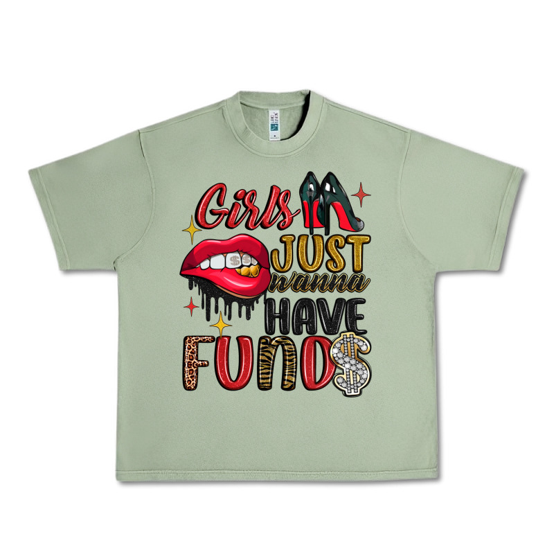 Girls Just Wanna Have Funds Urban Heavy Tee by JahusDesignShop | Teevron