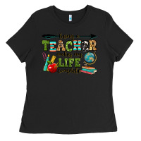 Black being a teacher makes my life complete Ladies Tee - RanaPortraitStore