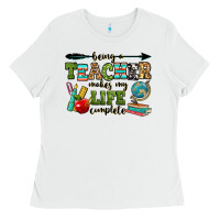White being a teacher makes my life complete Ladies Tee - RanaPortraitStore