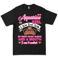 Black As a Aquarius Girl I was Born with My Heart on my Sleeve and a mouth Premium Tee - Jasminsmagicworld