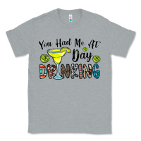 Heather Grey you had me at day drinkg Classic Tee - CowhideDigitalArt