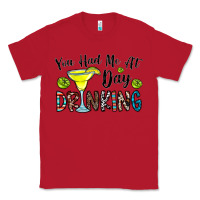 Red you had me at day drinkg Classic Tee - CowhideDigitalArt
