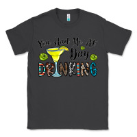 Smoke you had me at day drinkg Classic Tee - CowhideDigitalArt