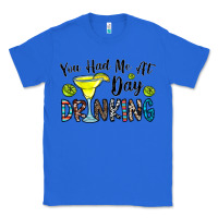 True Royal you had me at day drinkg Classic Tee - CowhideDigitalArt