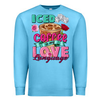 Ocean Blue Iced Coffee is my love language Valentine's Day Premium Sweatshirt - FaDigitalArtStudio