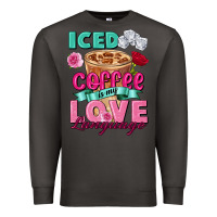 Smoke Iced Coffee is my love language Valentine's Day Premium Sweatshirt - FaDigitalArtStudio