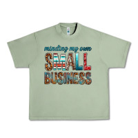 Minding My Own Small Business Bbs Urban Heavy Tee | Teevron