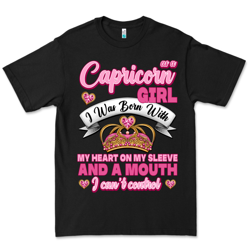 As A Capricorn Girl I Was Born With My Heart On My Sleeve And A Mouth Premium Tee by Jasminsmagicworld | Teevron