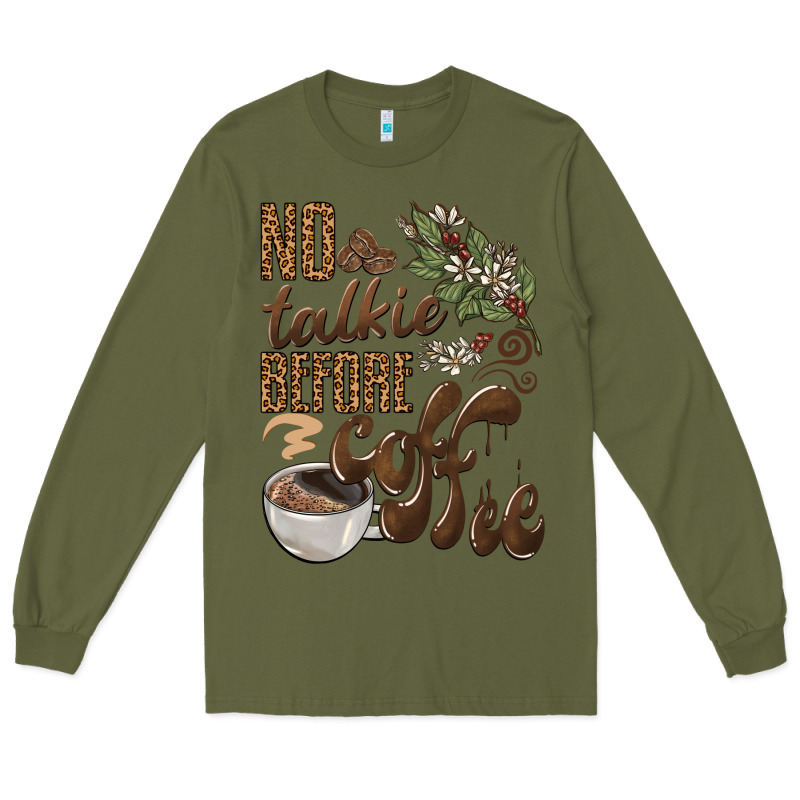No Talkie Before Coffee Long Sleeve Tee by BarkalooDesign | Teevron