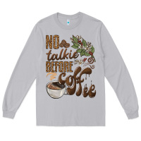 Moon Dust no talkie before coffee Long Sleeve Tee - BarkalooDesign