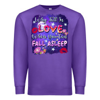 Purple Why fall in love when you can fall asleep Premium Sweatshirt - FaDigitalArtStudio