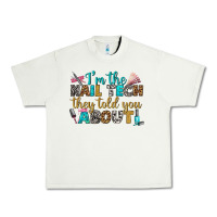 Pistachio i'm the nail tech they told you about bbs Urban Heavy Tee - BundleAndBundleShop
