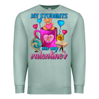 My Students Are My Valentines Day Coffee Mug Premium Sweatshirt | Teevron