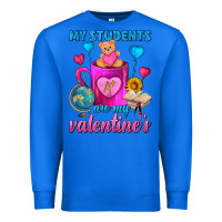 True Royal My Students Are My Valentines Day Coffee Mug Premium Sweatshirt - FaDigitalArtStudio