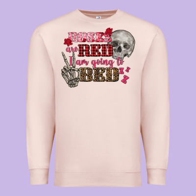 Valentine's Day Roses Are Red I Am Going To Bed Premium Sweatshirt Designed By Fadigitalartstudio