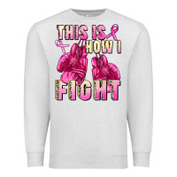 Oatmeal Heather This is how i fight Premium Sweatshirt - FaDigitalArtStudio