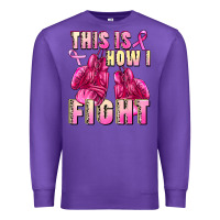 Purple This is how i fight Premium Sweatshirt - FaDigitalArtStudio