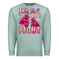Seafoam This is how i fight Premium Sweatshirt - FaDigitalArtStudio