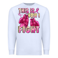 White This is how i fight Premium Sweatshirt - FaDigitalArtStudio