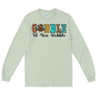 Matcha gobble til you wobble thanksgiving turkey Long Sleeve Tee - RanaPortraitStore