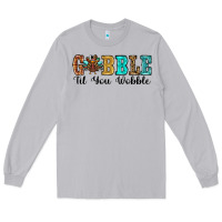 Moon Dust gobble til you wobble thanksgiving turkey Long Sleeve Tee - RanaPortraitStore