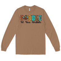 Gobble Til You Wobble Thanksgiving Turkey Long Sleeve Tee | Teevron