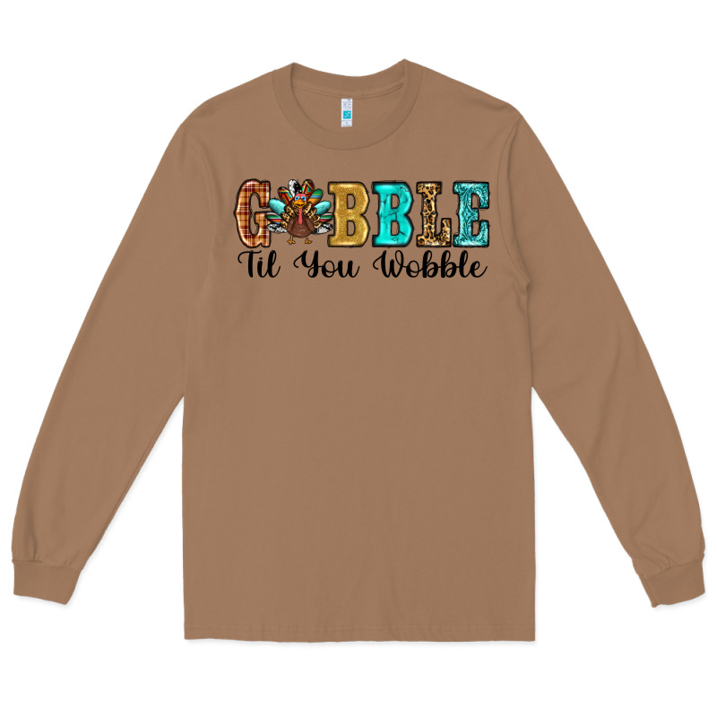 Gobble Til You Wobble Thanksgiving Turkey Long Sleeve Tee by RanaPortraitStore | Teevron