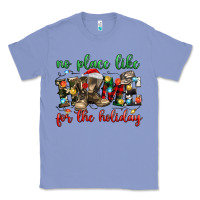 Colony Blue no place like for the holiday Classic Tee - MaliasSmallBusiness