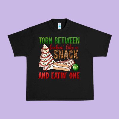 Torn Between Lookin' Like A Snack And Eatin' One Bbs Urban Heavy Tee Designed By Bundleandbundleshop