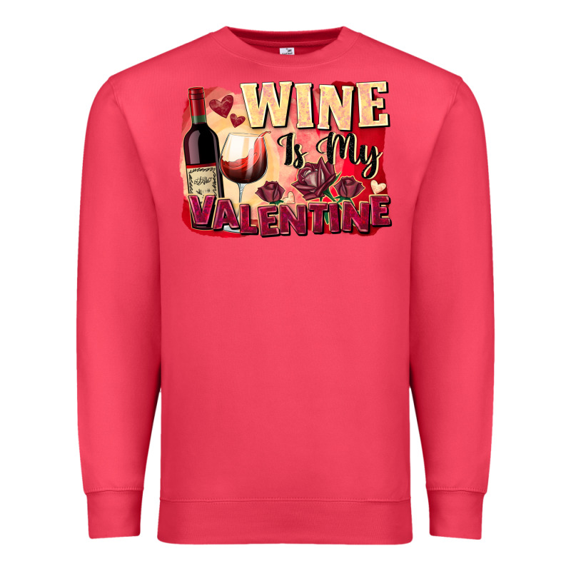 Wine Is My Valentine's Day Premium Sweatshirt by FaDigitalArtStudio | Teevron