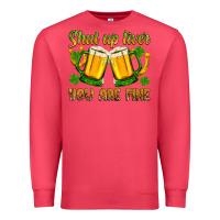 Cardinal St. Patrick’s Day shut up liver you are fine Premium Sweatshirt - OliviaCreatesArt
