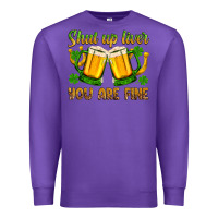 Purple St. Patrick’s Day shut up liver you are fine Premium Sweatshirt - OliviaCreatesArt