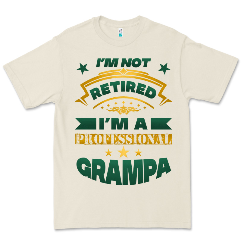 I'm Not Retired I'm A Professional Grampa Premium Tee by Jasminsmagicworld | Teevron