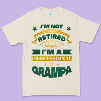 I'm Not Retired I'm A Professional Grampa Premium Tee Designed By Jasminsmagicworld