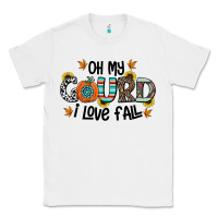 White oh my gourd i love fall Classic Tee - CowhideDigitalArt