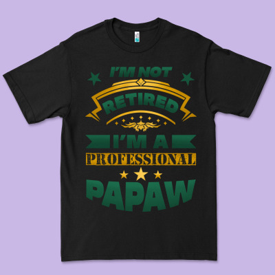 I'm Not Retired I'm A Professional Papaw Premium Tee Designed By Jasminsmagicworld