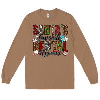 Toasted Coconut santa's favorite dental hygienist Long Sleeve Tee - Jasminsmagicworld