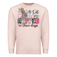 Pale Pink Easter Day A lot can happen in three days Premium Sweatshirt - OliviaCreatesArt