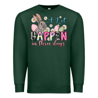 Sports Green Easter Day A lot can happen in three days Premium Sweatshirt - OliviaCreatesArt