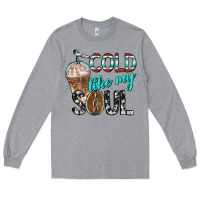 Heather Grey cold like my soul with coffee Long Sleeve Tee - BarkalooDesign