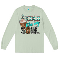 Matcha cold like my soul with coffee Long Sleeve Tee - BarkalooDesign