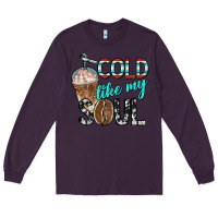 Plum cold like my soul with coffee Long Sleeve Tee - BarkalooDesign