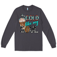 Smoke cold like my soul with coffee Long Sleeve Tee - BarkalooDesign
