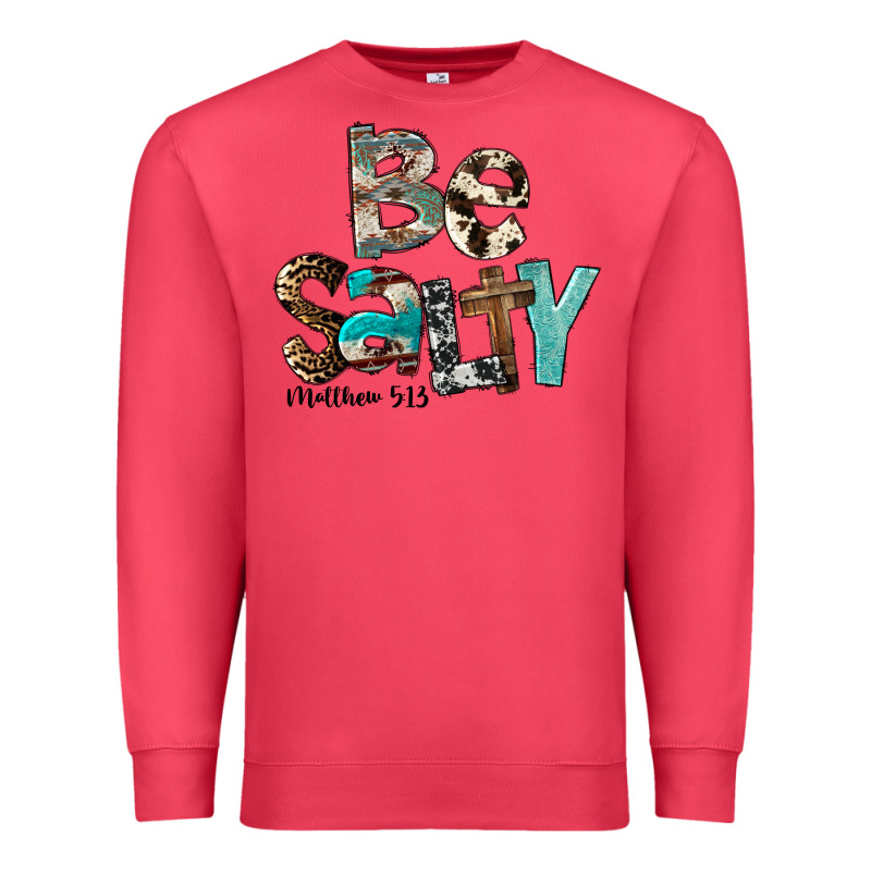 Be Salty Matthew 5:13 Premium Sweatshirt by FaDigitalArtStudio | Teevron